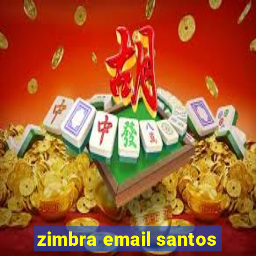 zimbra email santos